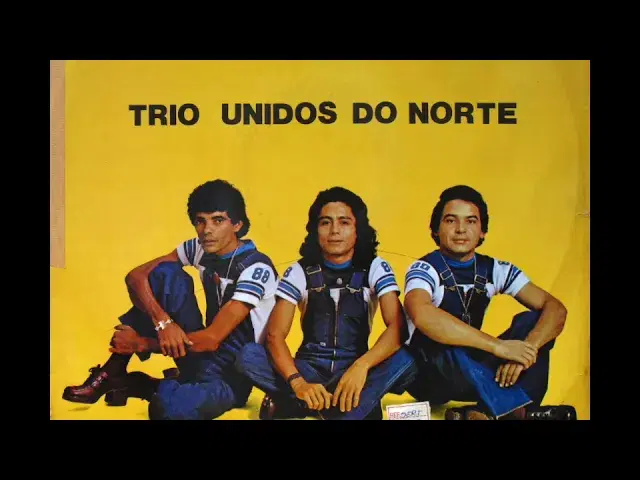  - Trio Unidos do Norte