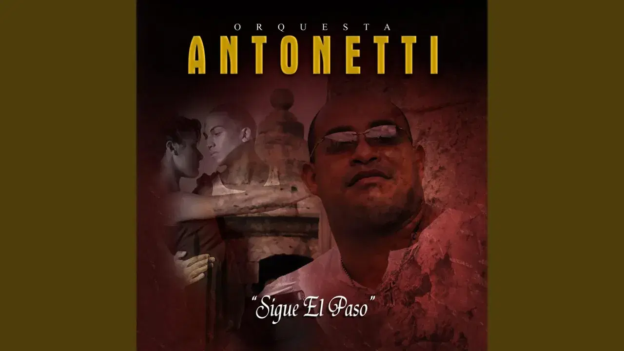 Sigue el Paso - Orquesta Antonetti
