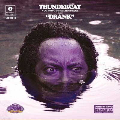 Drank - Thundercat, OG Ron C & DJ Candlestick