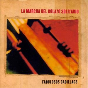 La Marcha del Golazo Solitario - Los Fabulosos Cadillacs
