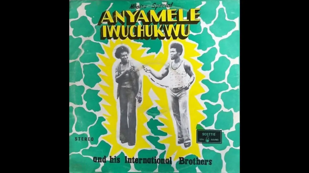 Mbaise-Special - Anyamele Iwuchukwu And His International Brothers
