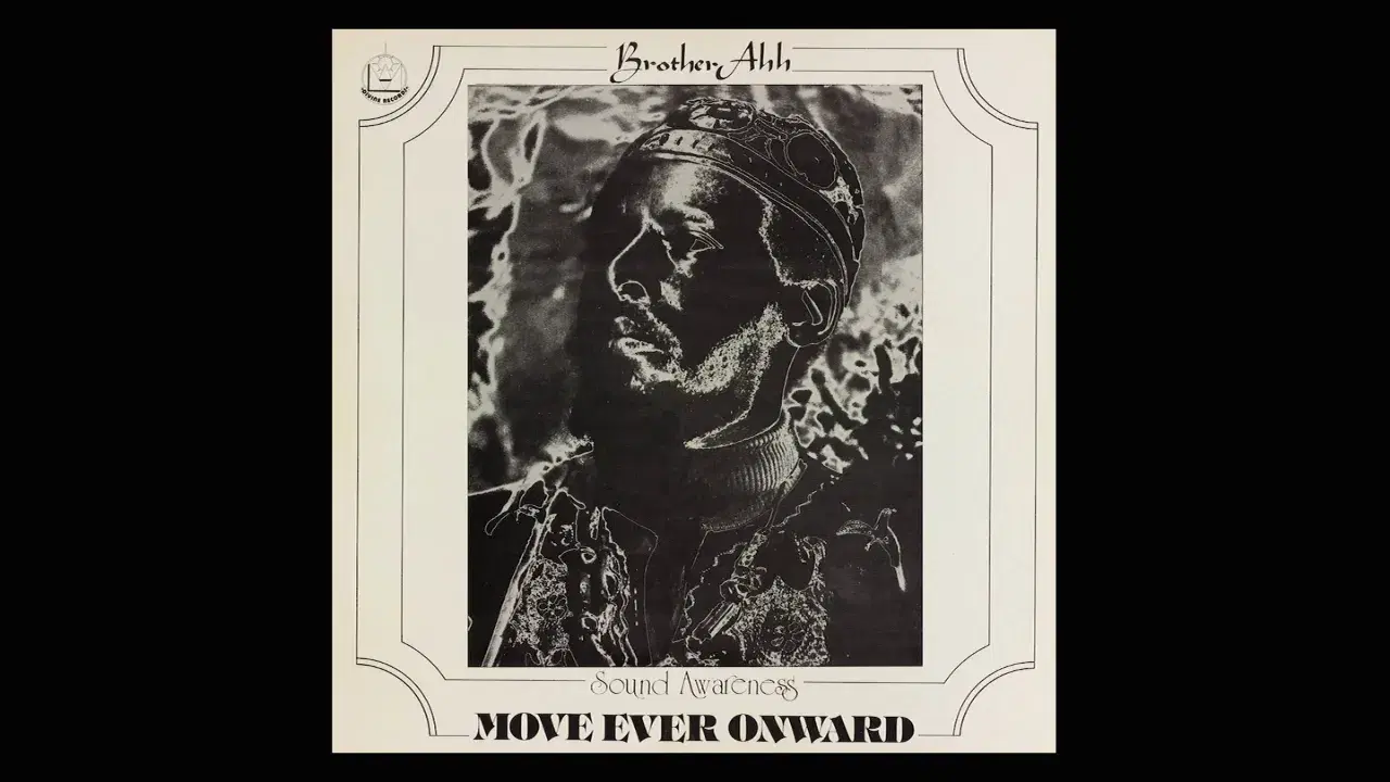 Move Ever Onward - Brother Ah