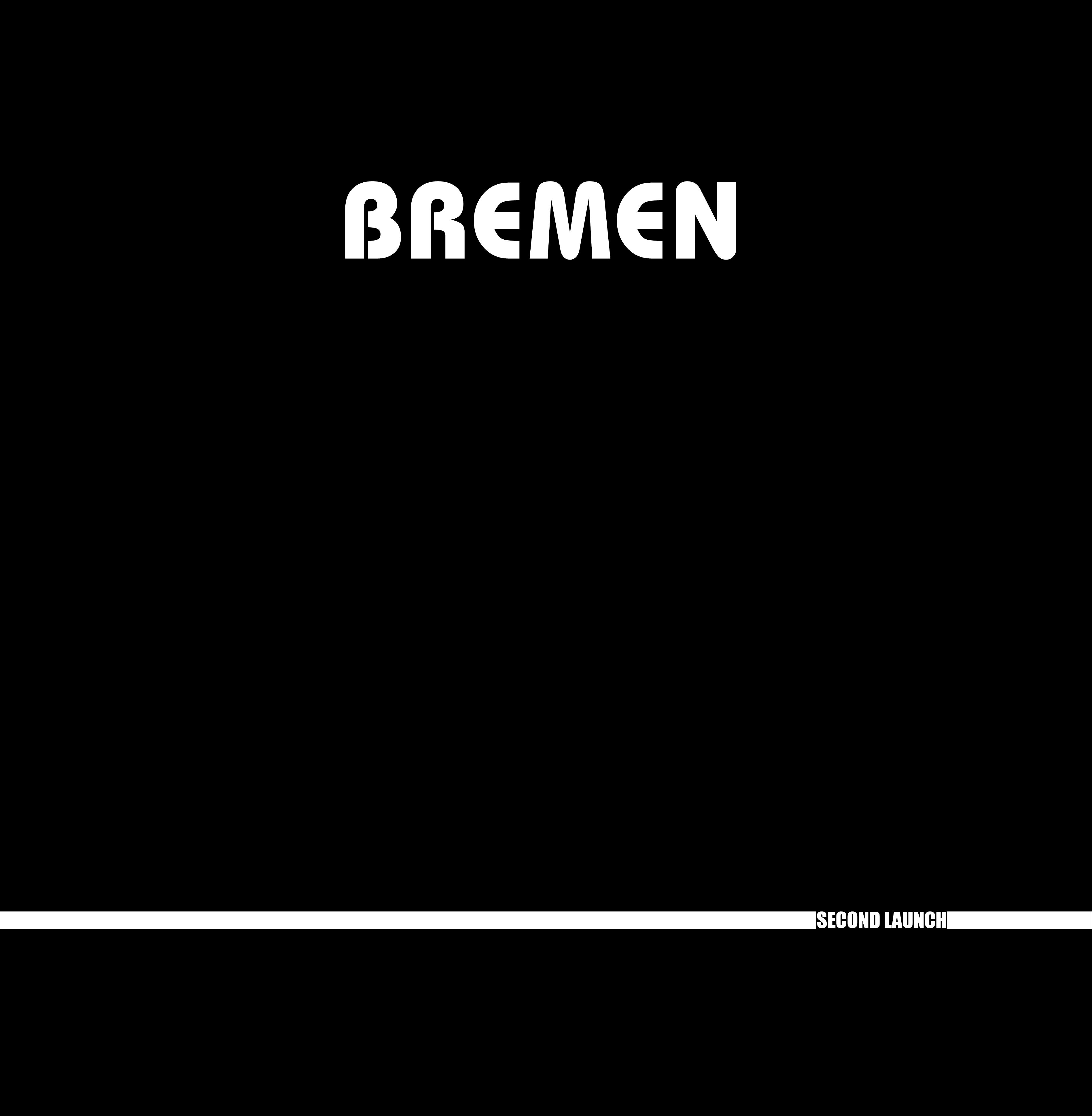 Second Launch - Bremen