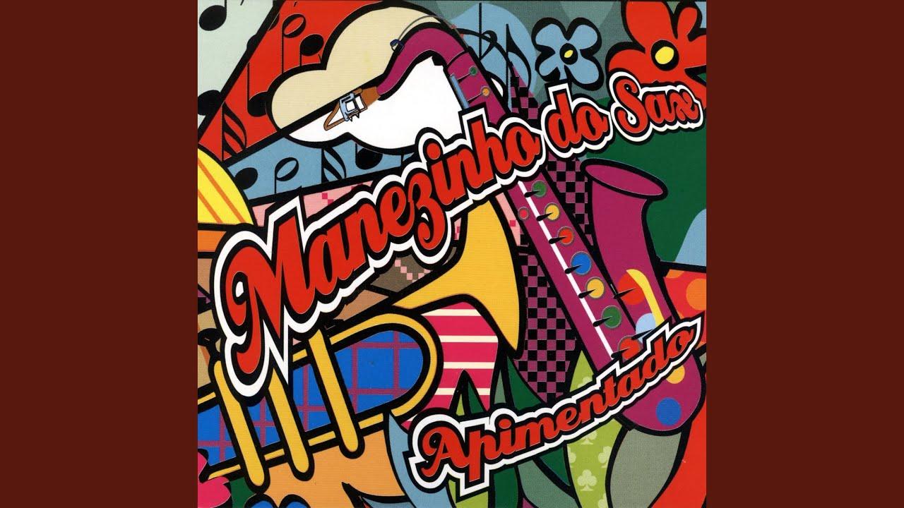 Apimentado - Manezinho do Sax