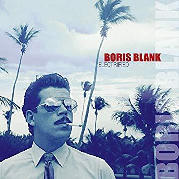 Electrified - Boris Blank