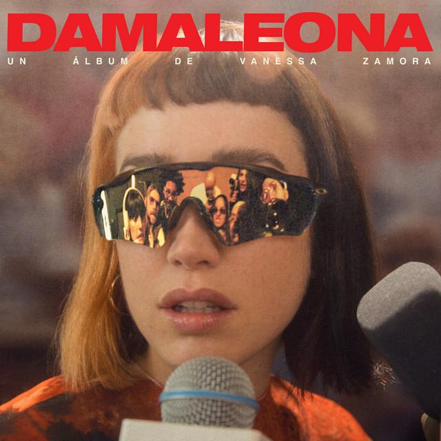 DAMALEONA - Vanessa Zamora, DAMALEONA