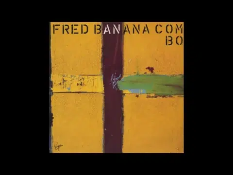 Fred Banana Combo (1983) - The Fred Banana Combo