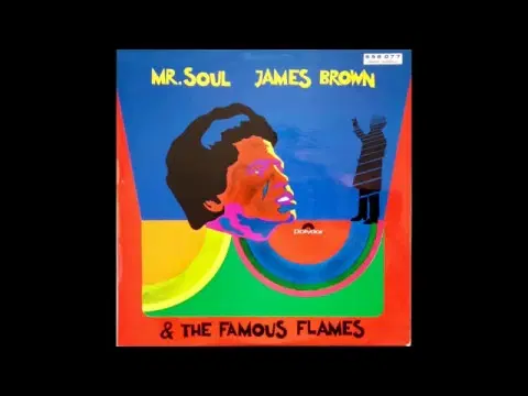  - James Brown & The Famous Flames & The James Brown Band