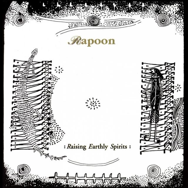 Raising Earthly Spirits - Rapoon