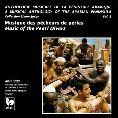 Arabian Peninsula, Vol. 2: Music of the Pearl Divers - Salem Bin Sa'id Al-'Allan