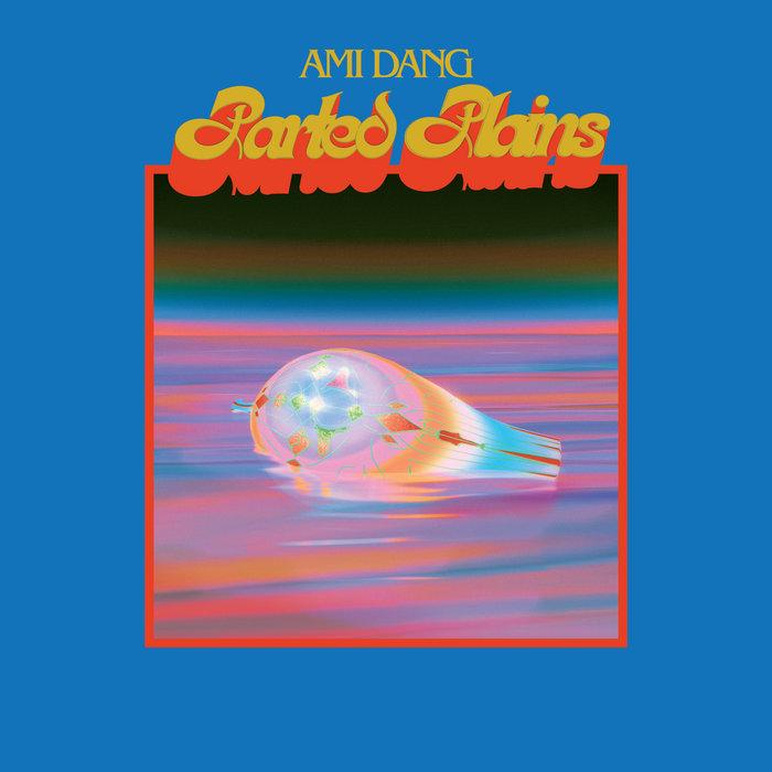 Parted Plains - Ami Dang