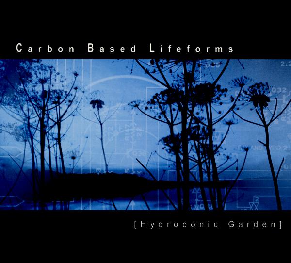 Hydroponic Garden - Carbon Based Lifeforms