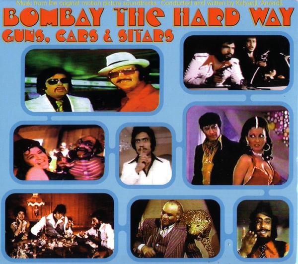 Bombay The Hard Way- Guns, Cars, & Sitars - Dan the Automator