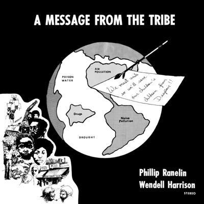 A Message From The Tribe - Phil Ranelin, Wendell Harrison