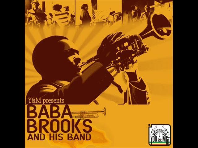  - Baba Brooks