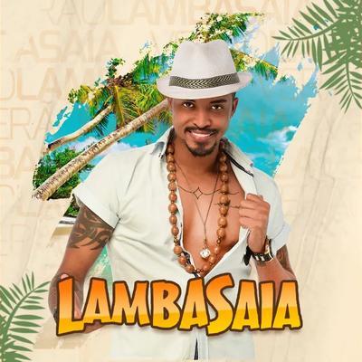 Lambasaia o Cafajeste da Lambada - Lambasaia