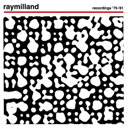 Recordings '79-'81 - Raymilland