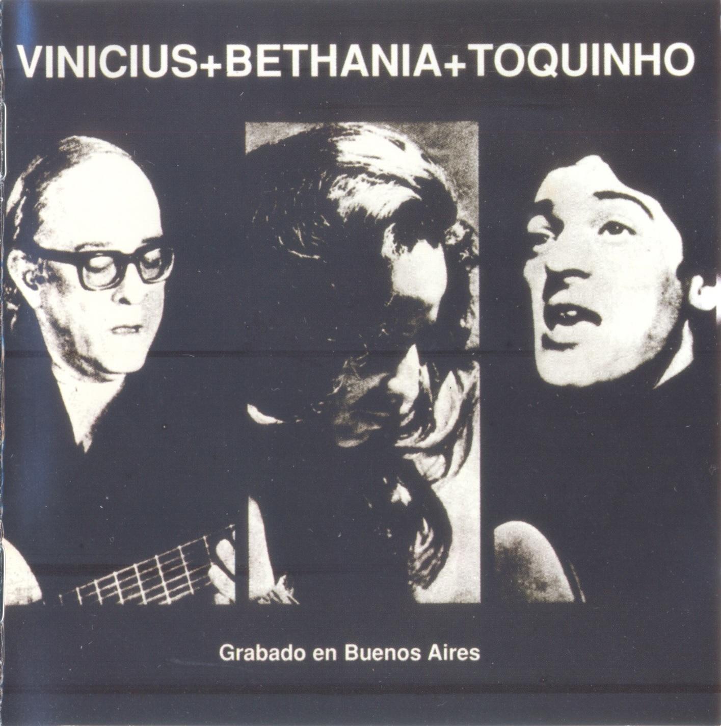 Vinicius Bethania & Toquinho Em Buenos - Vinícius de Moraes