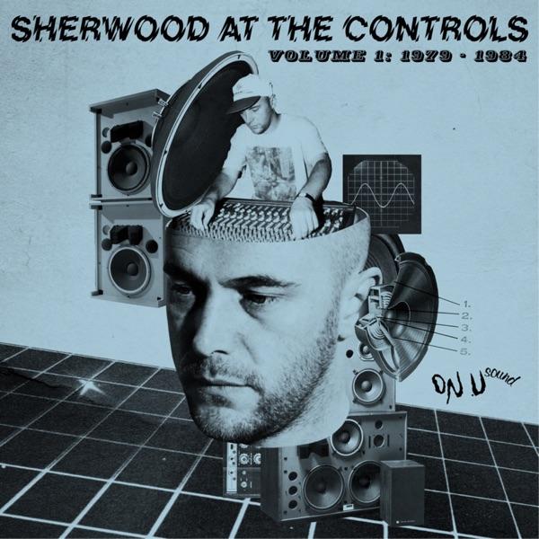 Sherwood At The Controls - Volume 1: 1979 - 1984 - Nadjma