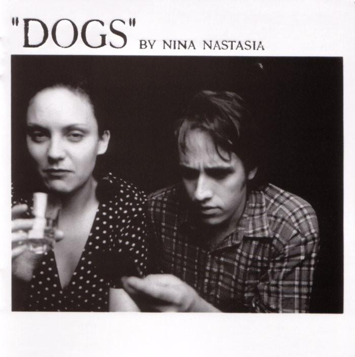 Dogs - Nina Nastasia