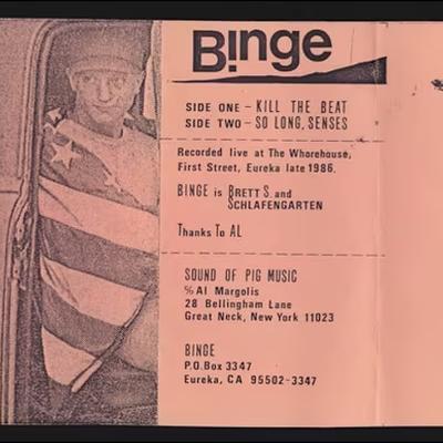  - Binge