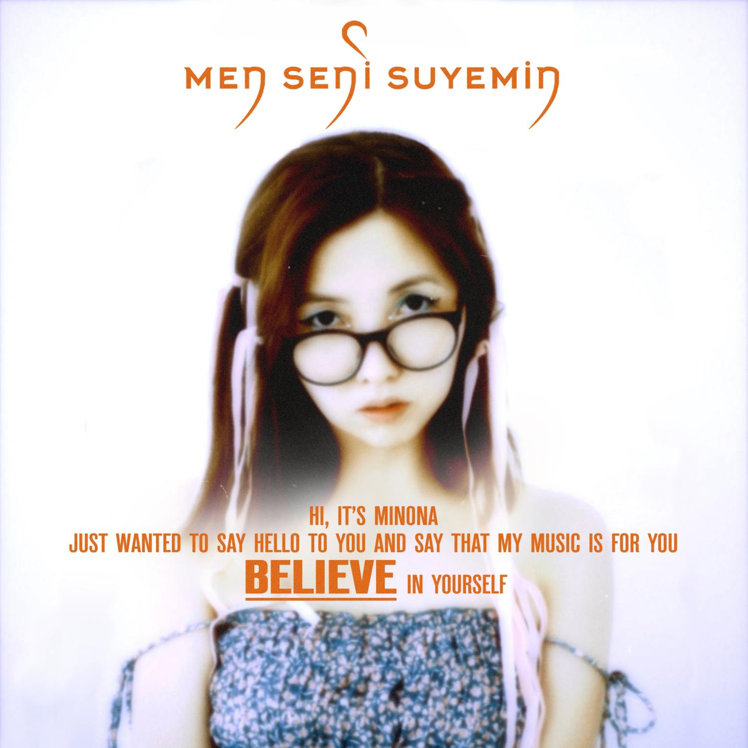 BELIEVE - Men Seni Suyemin