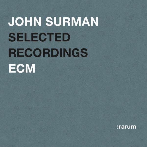 Rarum, Vol. 13: Selected Recordings - John Surman