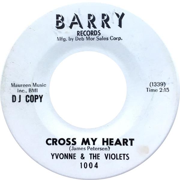 Cross My Heart - Yvonne & The Violets