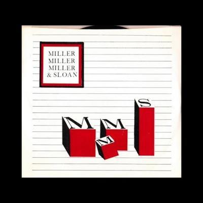  - Miller, Miller, Miller & Sloan 
