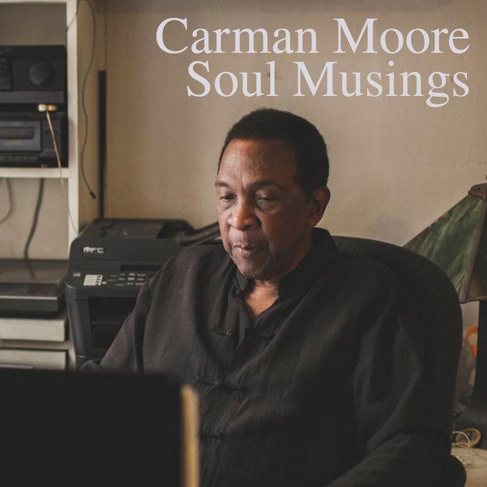 Soul Musings - Carman Moore