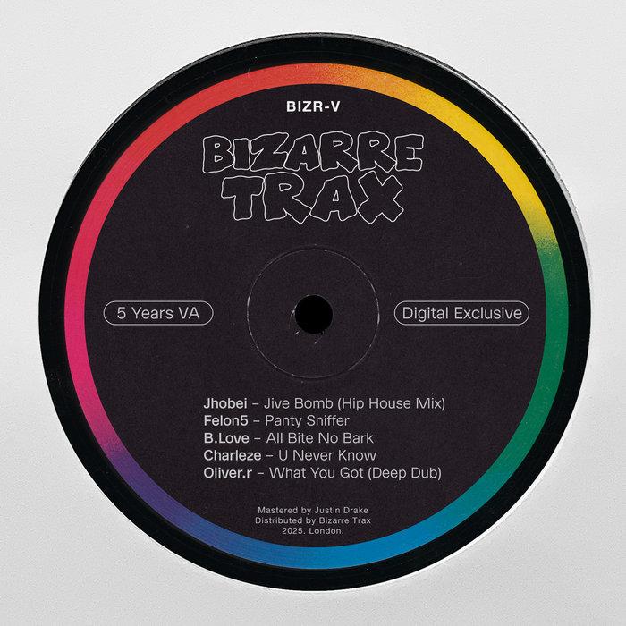 Bizarre Trax - 5 Years VA [BIZR-V] - B.Love