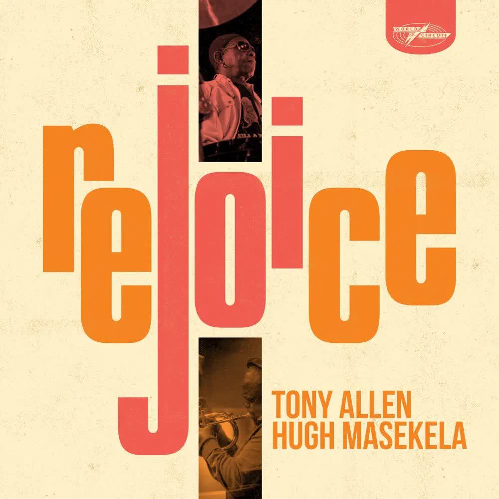 Rejoice - Hugh Masekela, Tony Allen