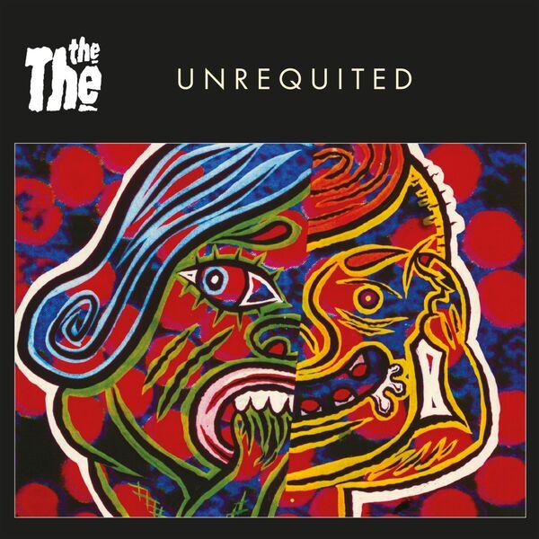 Unrequited / Live & Let Live - The The