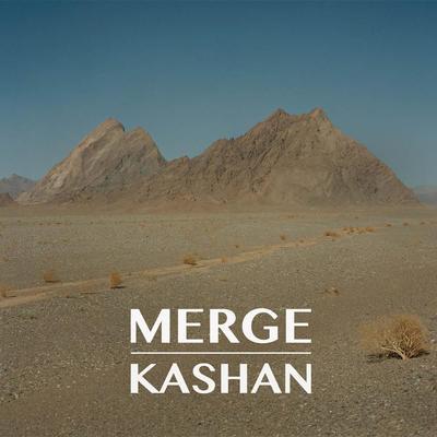 Kashan EP - Merge