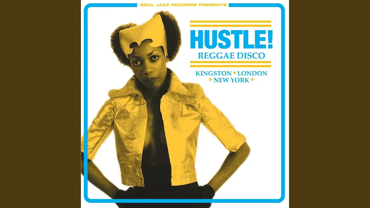 Soul Jazz Records Presents HUSTLE! Reggae Disco - Kingston, London, New York - Latisha