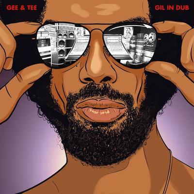 Gil In Dub - Gee & Tee (Gil Scott-Heron)