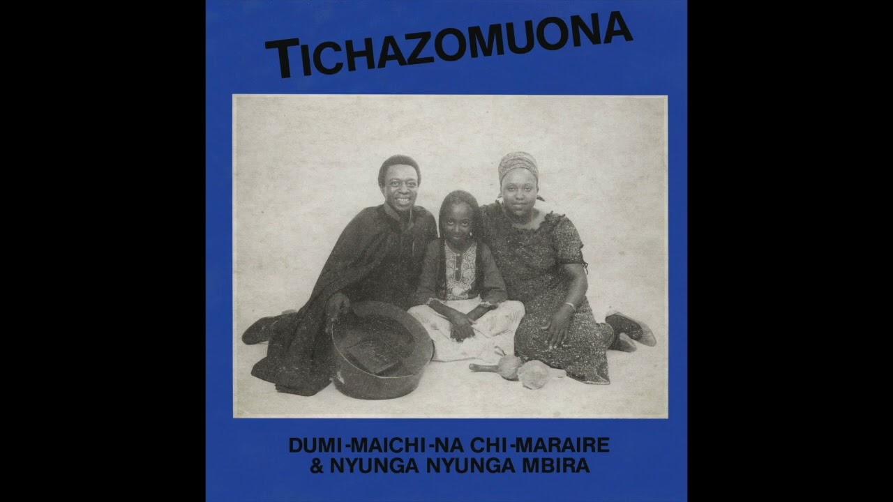  - Dumi, Maichi, Na Chi, Maraire & Nyunga Nyunga Mbira