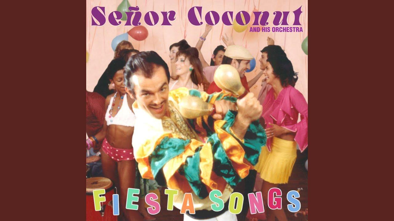 Fiesta Songs - Señor Coconut