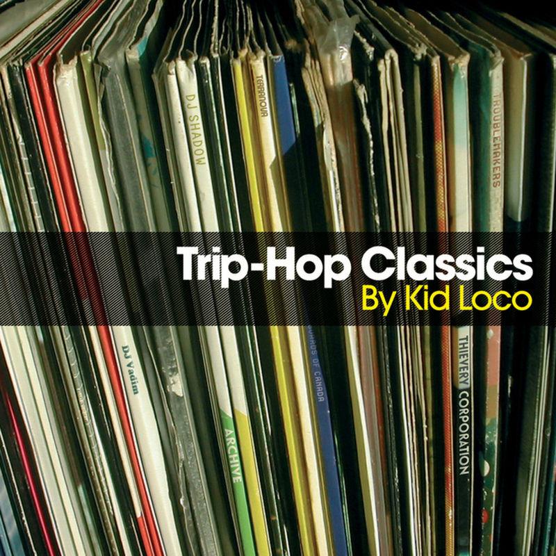 Trip Hop Classics By Kid Loco - The Prunes