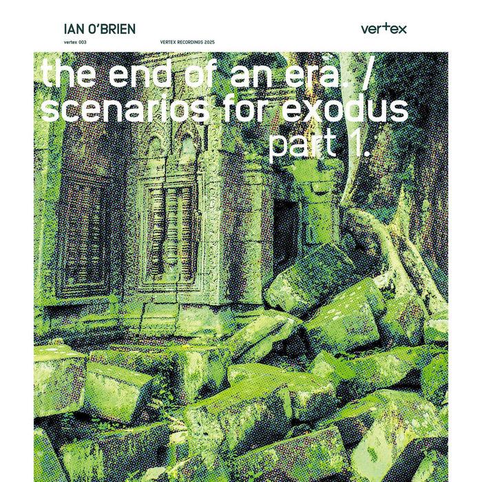 The End Of An Era / Scenarios For Exodus Part 1. - Ian O'Brien