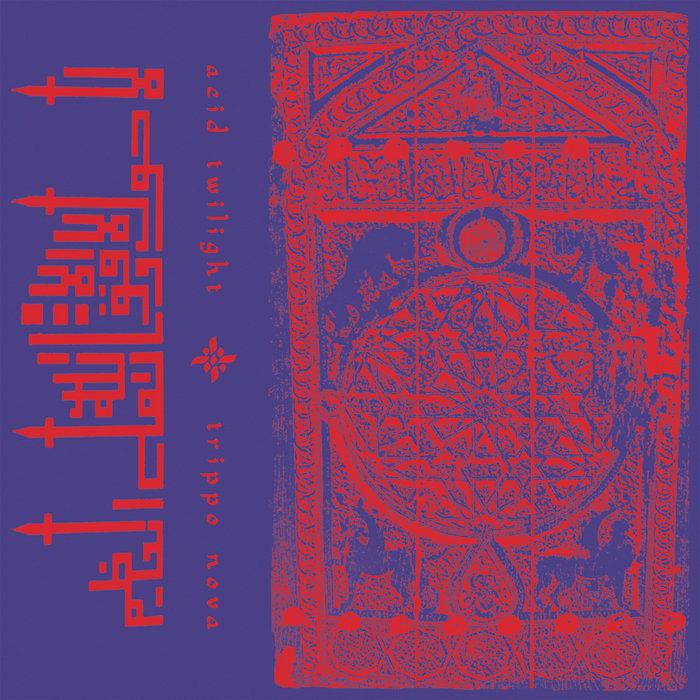 Trippo Nova - Acid Twilight