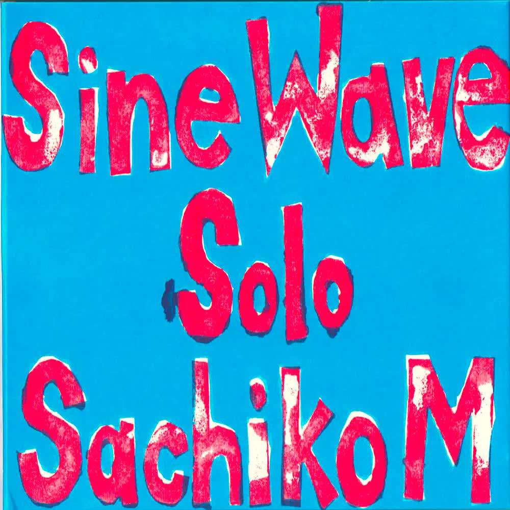 Sine Wave Solo - Sachiko M