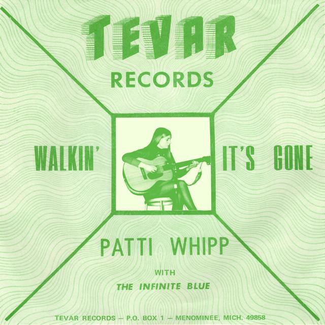 Walkin' / It's Gone - Patti Whipp
