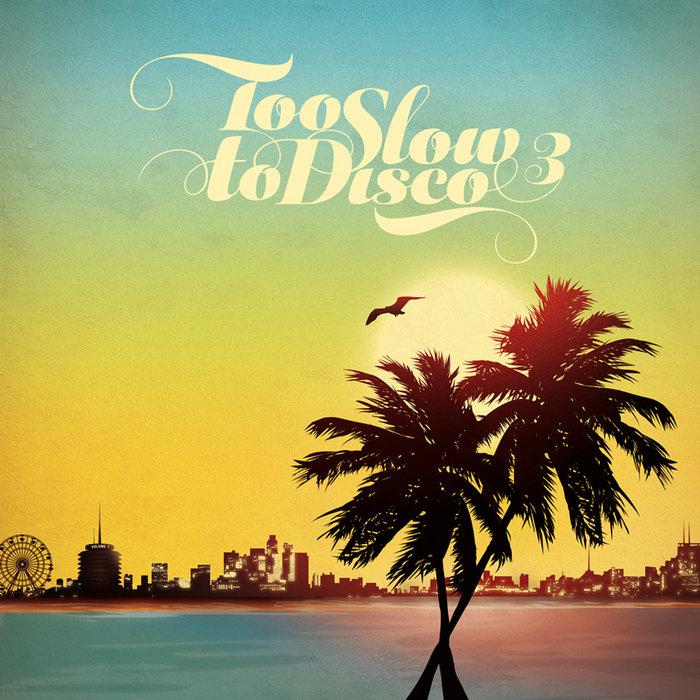 Too Slow to Disco Vol. 3 - LARRY CARLTON