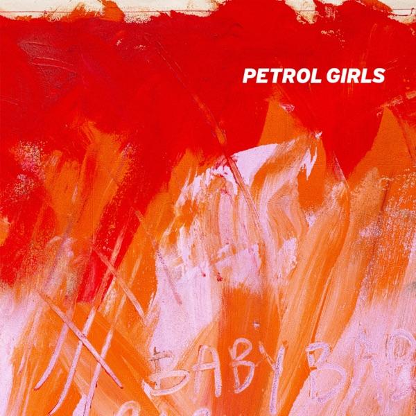  - Petrol Girls