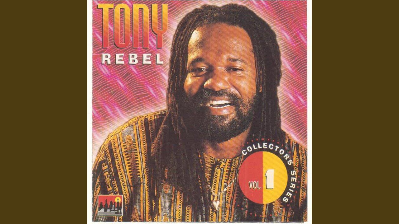 Tony Rebel Collectors Series Vol.1 - Tony Rebel