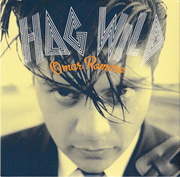 Hog Wild - Omar Romero
