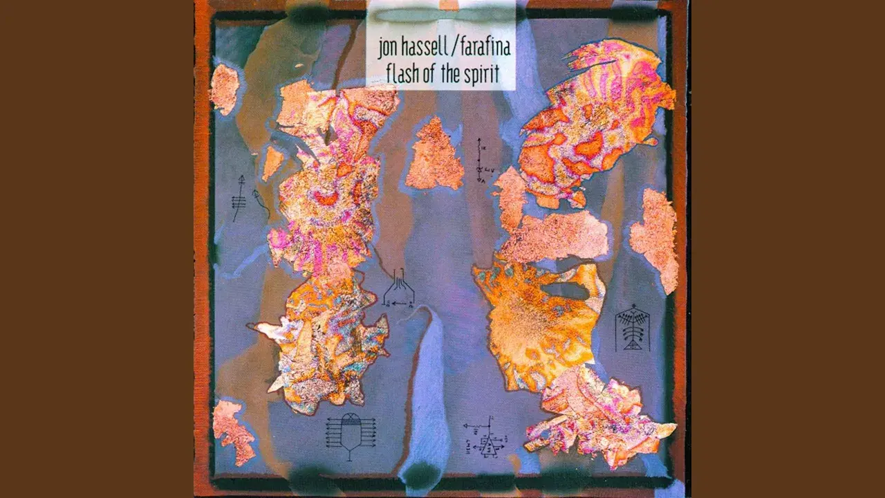 Flash Of The Spirit - Jon Hassel & Farafina
