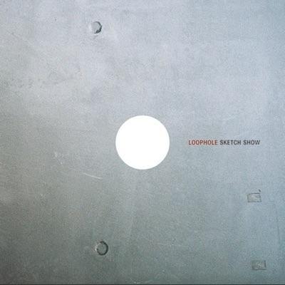 Loophole - Sketch Show