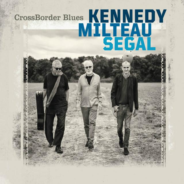 CrossBorder Blues - Harrison Kennedy, Jean-Jacques Milteau, Vincent Segal
